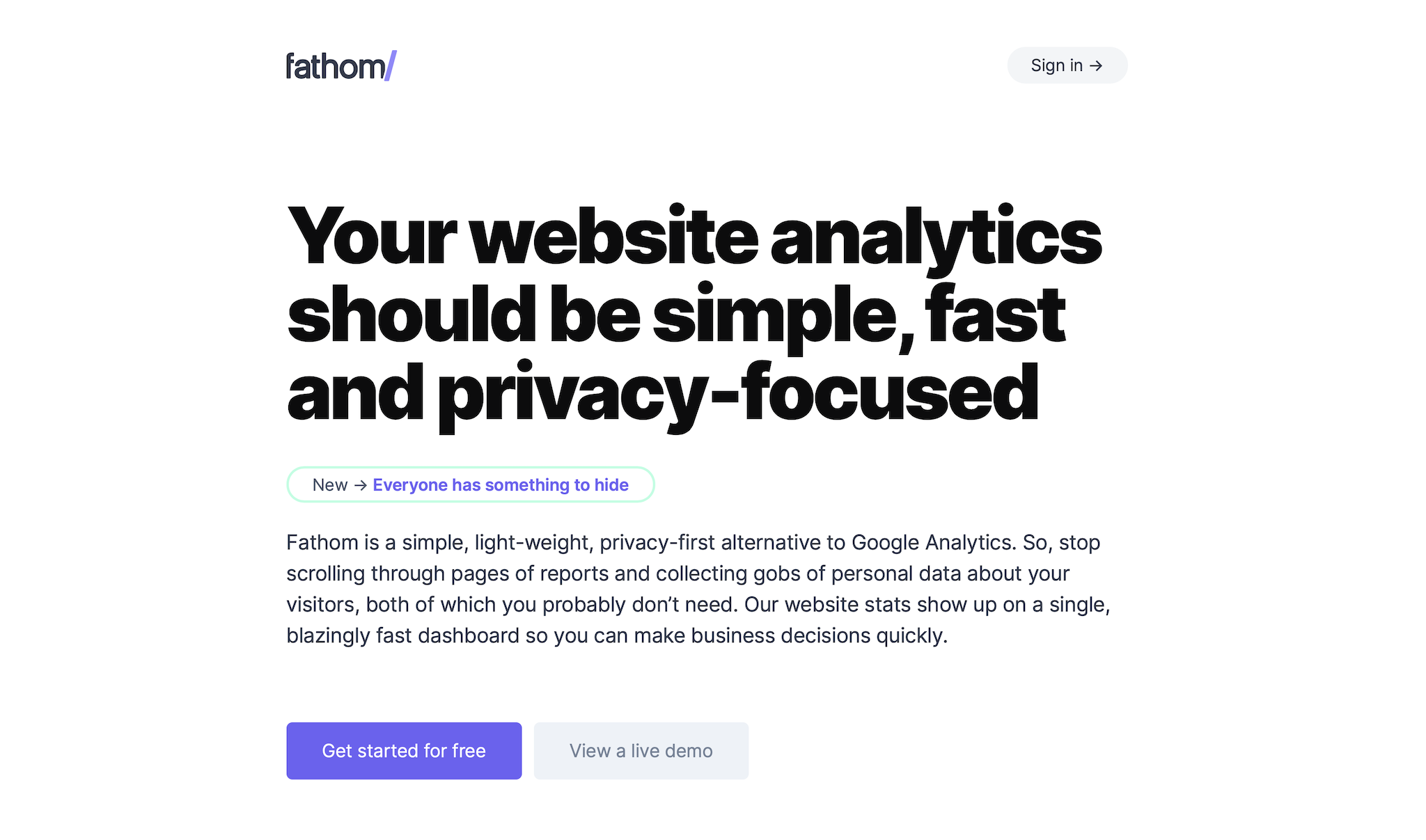 Fathom Analytics provides privacy-focused web analytics.